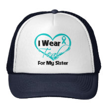 I Wear Teal Heart Ribbon For My Sister Mesh Hat