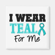 I Wear Teal Ribbon For Me Fridge Magnet