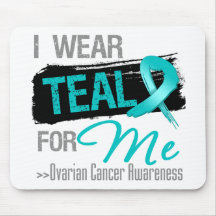 I Wear Teal Ribbon For Me - Ovarian Cancer Mouse Pads