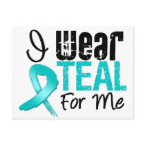 I Wear Teal Ribbon For Me Post Card