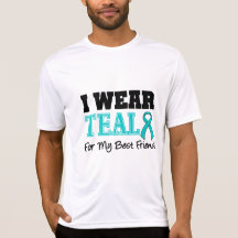 I Wear Teal Ribbon For My Best Friend T-shirt