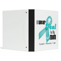 I Wear Teal Ribbon For My Mom Vinyl Binders