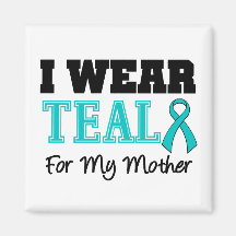 I Wear Teal Ribbon For My Wife Magnet