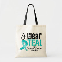 I Wear Teal Ribbon For Ovarian Cancer Awareness Tote Bag