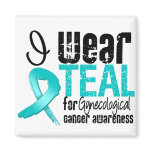I Wear Teal Ribbon Gynecological Cancer Awareness magnets