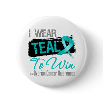 I Wear Teal Ribbon To Win - Ovarian Cancer Pin