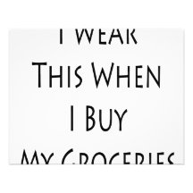 I Wear This When I Buy My Groceries Personalized Announcement