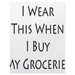I Wear This When I Buy My Groceries Personalized Letterhead
