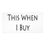 I Wear This When I Buy My Groceries photo cards