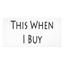 I Wear This When I Buy My Groceries Photo Card Template