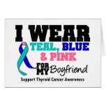 I Wear Thyroid Cancer Ribbon For My Boyfriend Greeting Cards