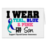 I Wear Thyroid Cancer Ribbon For My Son Greeting Cards