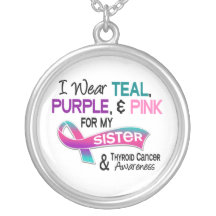 I Wear Thyroid Ribbon For My Sister Pendant