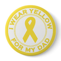 I Wear Yellow For My Dad Button