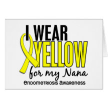 I Wear Yellow For My Nana 10 Endometriosis Card