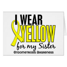 I Wear Yellow For My Sister 10 Endometriosis Greeting Card
