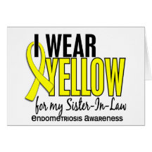 I Wear Yellow For My Sister-In-Law 10 Endometriosi Greeting Card