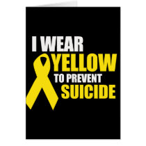 I wear yellow to prevent suicide - card