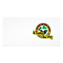 I went to the pub Saint paddy's day 2012 Customized Photo Card