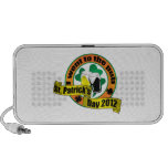 I went to the pub St. patrick's day 2012 Portable Speaker