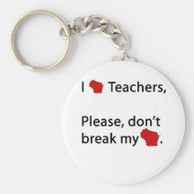 I WI teachers, don't break my WI Keychains