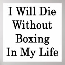 I Will Die Without Boxing In My Life