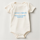 I will have a higher IQBecause my mommy breastf... T-shirts