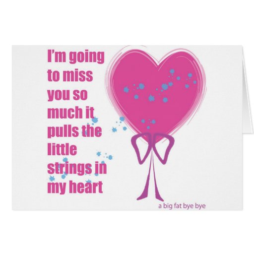 I Will Miss You Cards Zazzle 