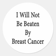I Will Not Be Beaten By Breast Cancer Sticker