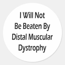 I Will Not Be Beaten By Distal Muscular Dystrophy Sticker