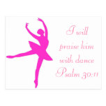 I will Praise him with Dance Post Cards