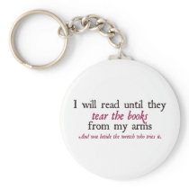 I Will Read Until They Tear the Books from My Arms Key Chain