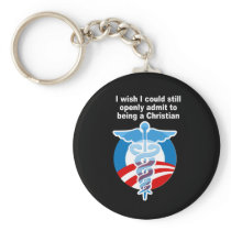 I wish I could still admit to being a Christian Keychains