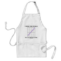 I Wish The World Was As Linear As This (Stats) Apron