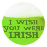 I Wish You Were Irish Green Beer Sticker
