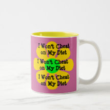 I Won't Cheat on My Diet Mug