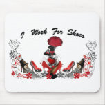 I Work For Shoes Use Mats