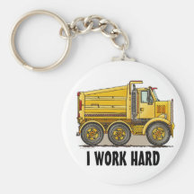 I Work Hard Highway Dump Truck Key Chain
