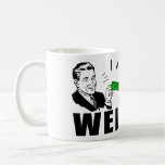 I Work Hard To Support Slackers On Welfare Mug