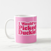 I would've picked Duckie! Coffee Mugs