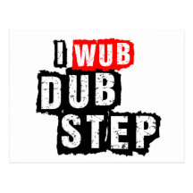 I Wub Dubstep Postcards