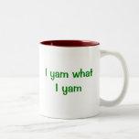 I Yam What I Yam Mug