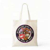 IBD Can Kiss My Ass Tote Bag