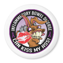 IBD Can Kiss My Ass Refrigerator Magnet