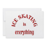 Ice Skating is Everything Invitations