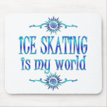 Ice Skating is My World Mouse Pads