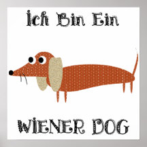 Ich Bin Ein Wiener Dog I Am A Dachshund Print