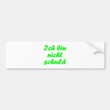 Ich bin nicht Schuld Auto Sticker