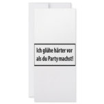 Ich gluehe haerter vor als du party machst rack card