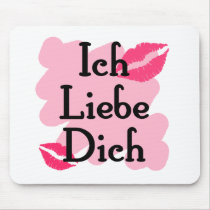 Ich Liebe Dich - German I love you mousepads